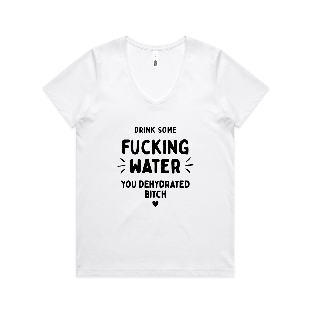 Dehydrated Bitch V Neck Tee
