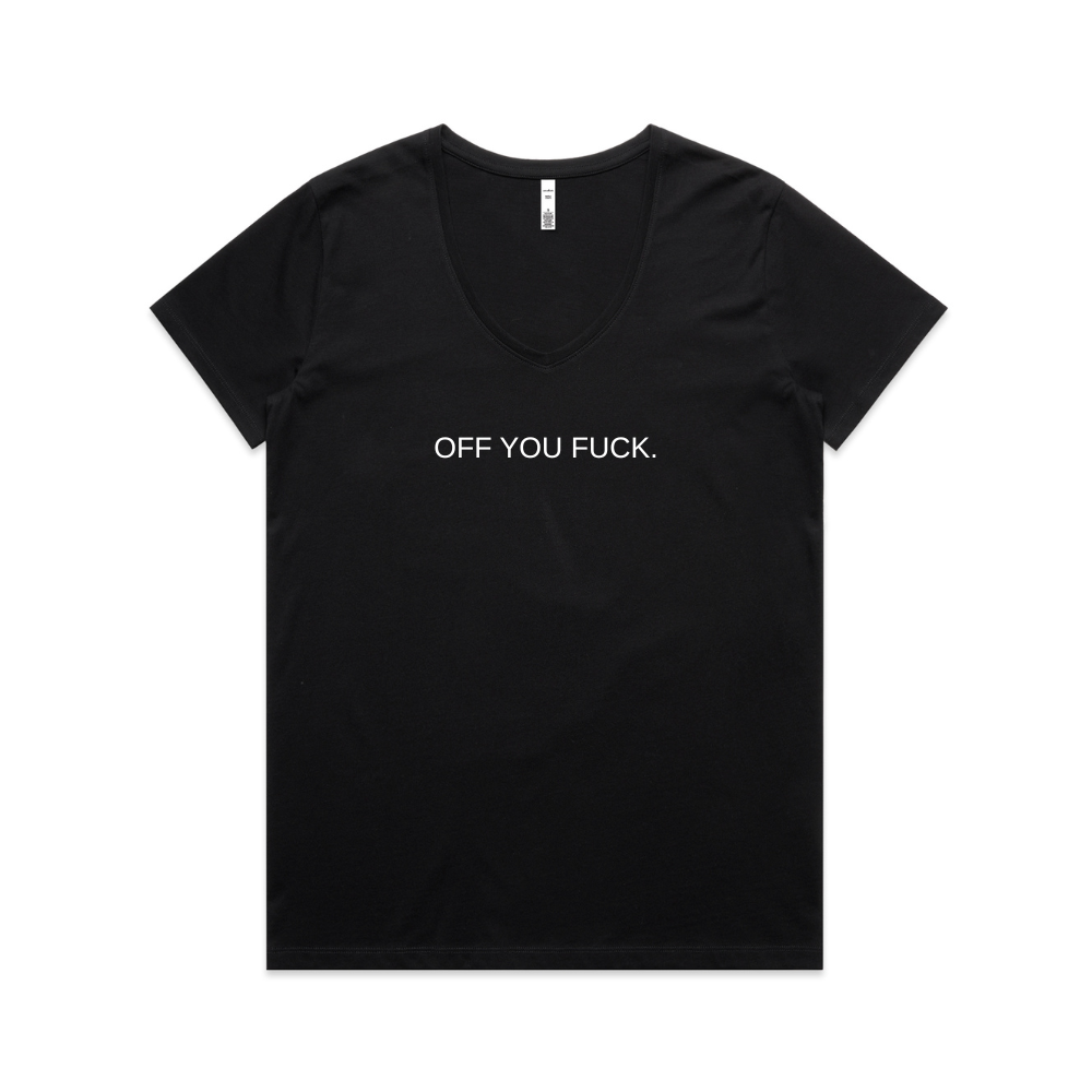 Off You Fuck V Neck Tee