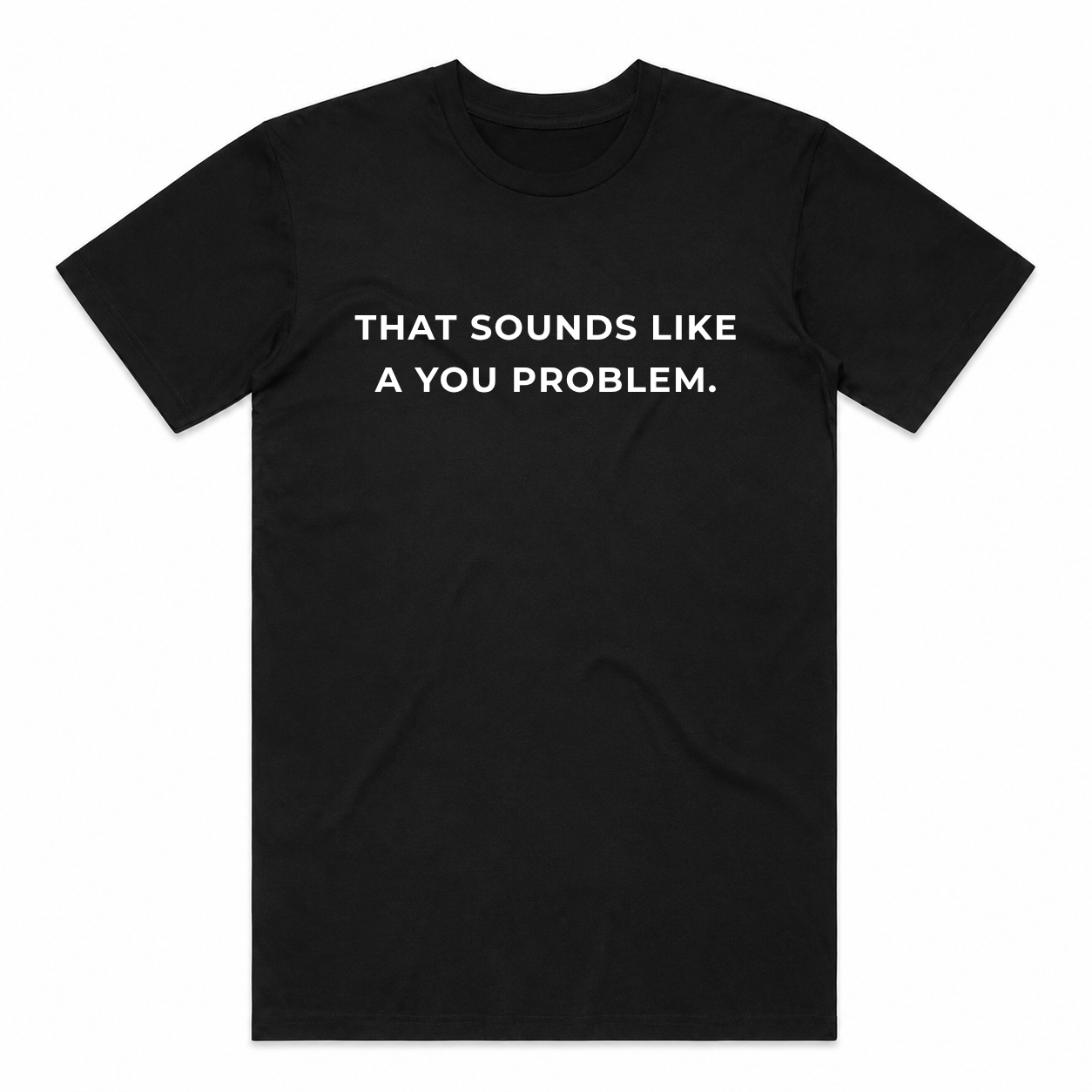 The You Problem Tee