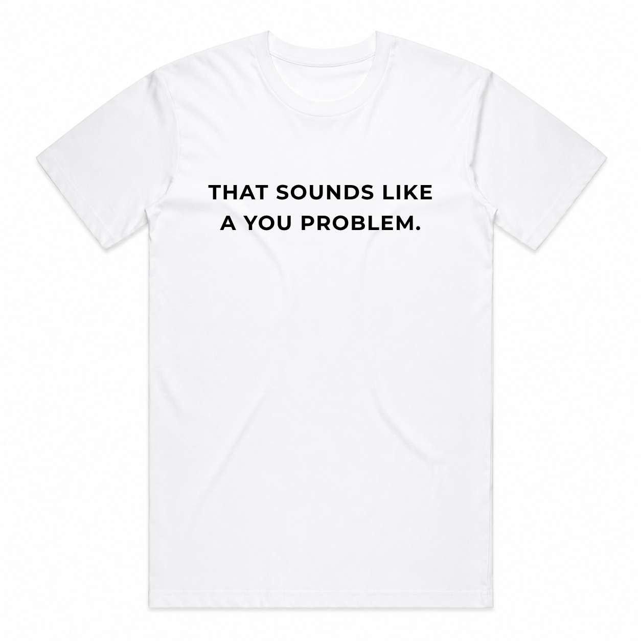 The You Problem Tee
