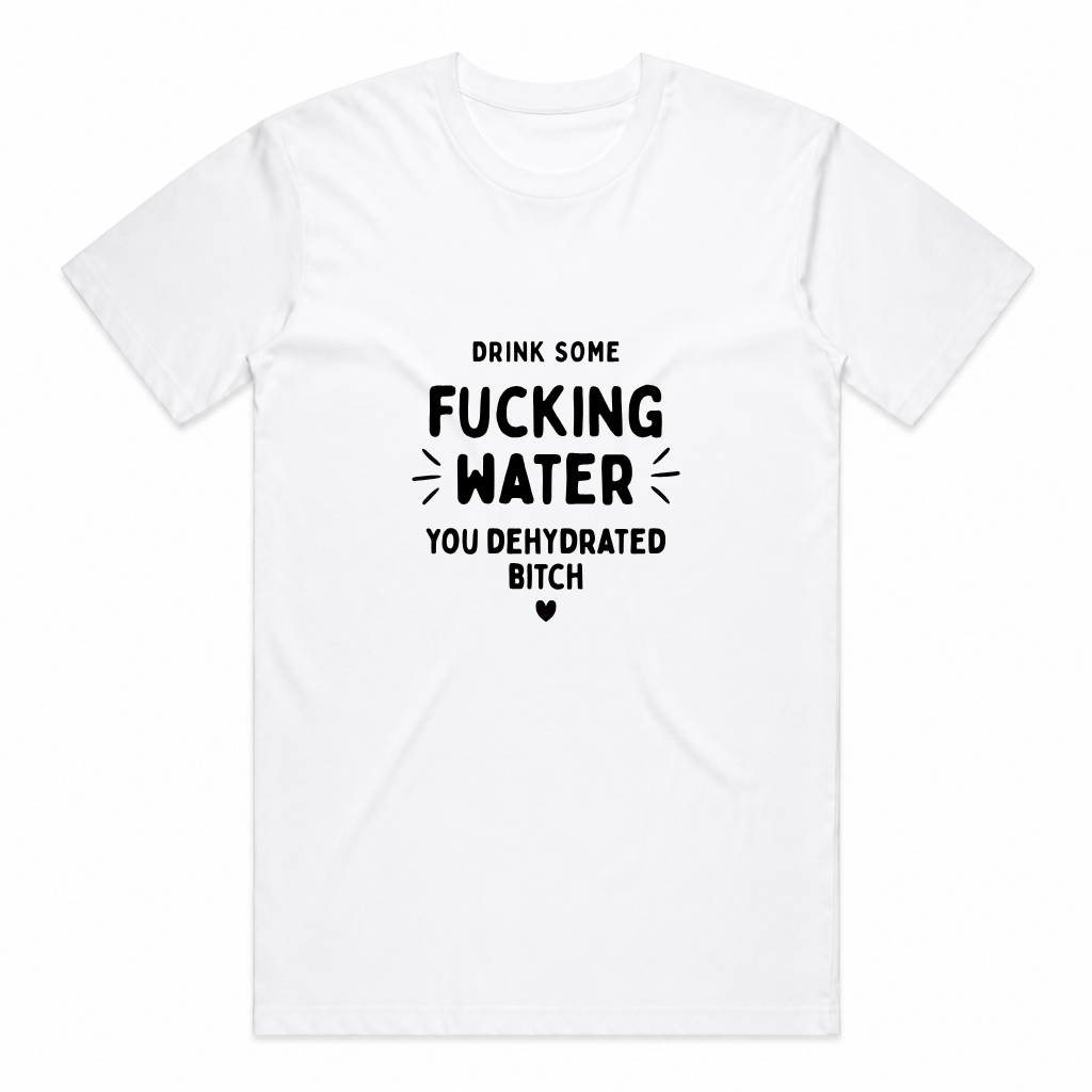 Dehydrated Bitch Tee