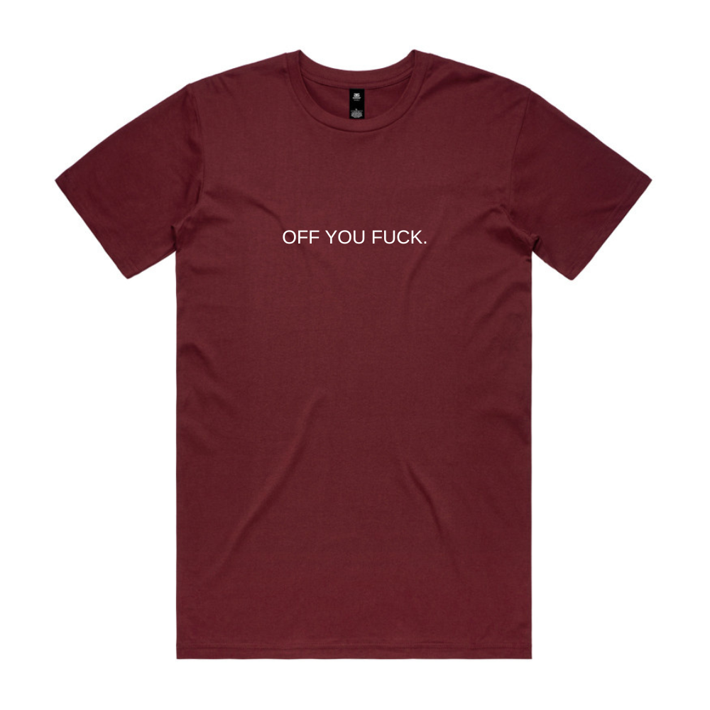 Off You Fuck Tee