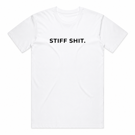 The Stiff Shit Tee