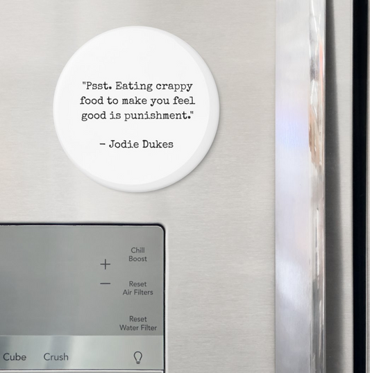 "You're More than Food" Fridge Magnet Reminder