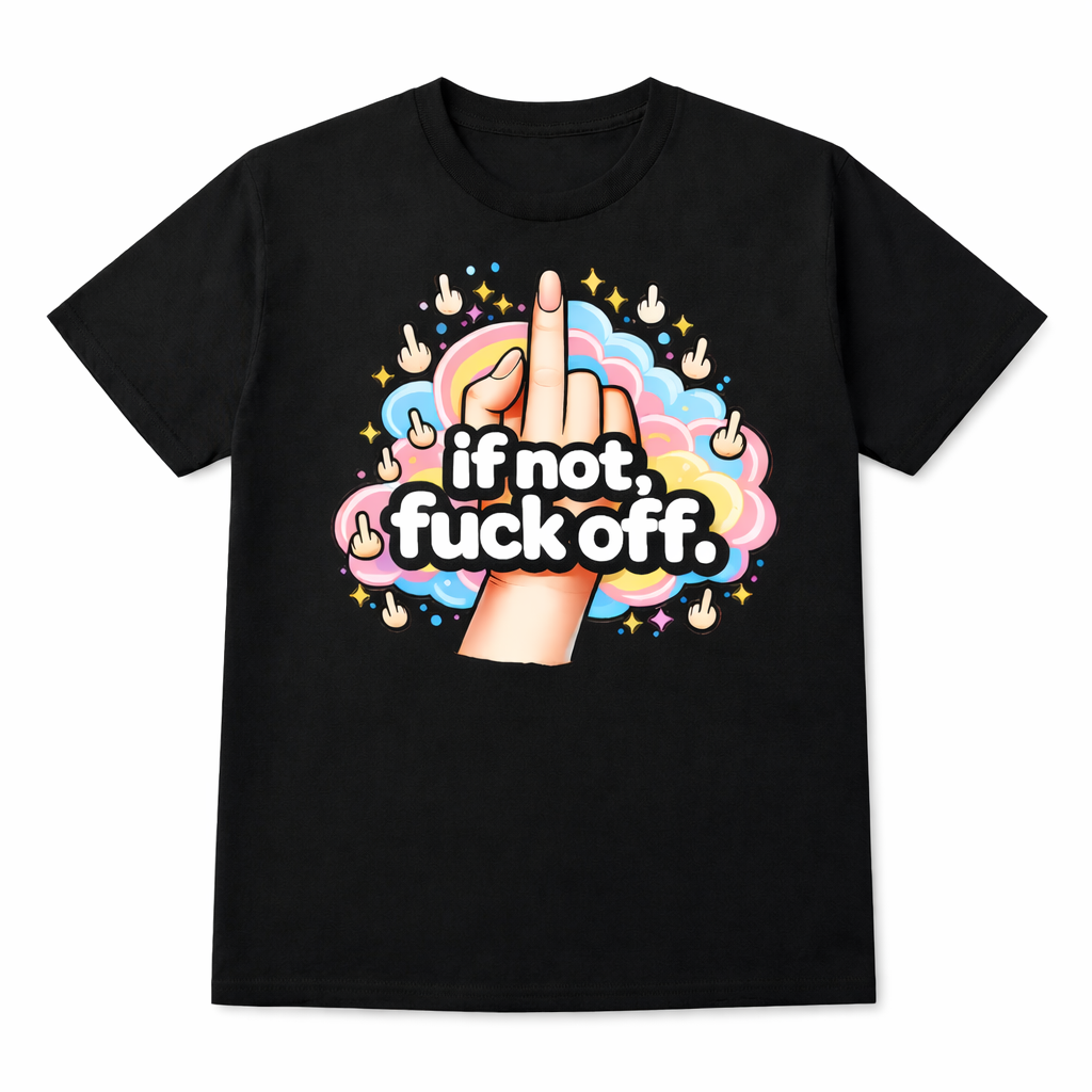 The If Not Tee Black ** PRE-ORDER** (Expected Delivery - early March)